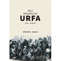 Milli Mücadelede Urfa - Müslüm C. Akalın - Çizgi Kitabevi Yayınları