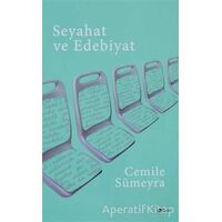 Seyahat ve Edebiyat - Cemile Sümeyra - Şule Yayınları