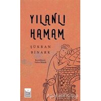 Yılanlı Hamam - Şükran Binark - Şule Yayınları
