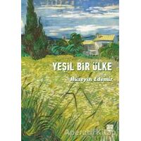 Yeşil Bir Ülke - Hüseyin Edemir - Nota Bene Yayınları