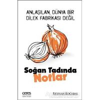 Soğan Tadında Notlar - Reyhan Kocabal - Ceres Yayınları