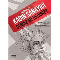 Kadın Sanayici Olmaz mı Dediniz? - Yalçın Paslı - Ceres Yayınları