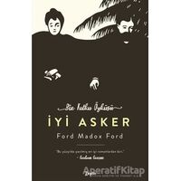 İyi Asker - Ford Madox Ford - Zeplin Kitap