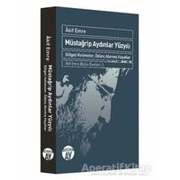 Müstağrip Aydınlar Yüzyılı - Akif Emre - Büyüyen Ay Yayınları