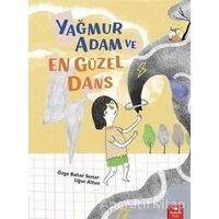 Yağmur Adam ve En Güzel Dans - Özge Bahar Sunar - Redhouse Kidz Yayınları