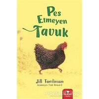 Pes Etmeyen Tavuk - Jill Tomlinson - Redhouse Kidz Yayınları