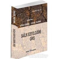 Sağlık Sosyolojisine Giriş - Yüksel Yıldırım - Doğu Kitabevi