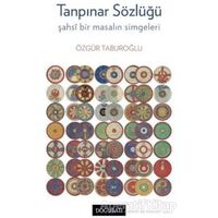 Tanpınar Sözlüğü - Özgür Taburoğlu - Doğu Batı Yayınları