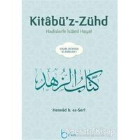 Kitabü’z-Zühd - Hennad B. Es-Seri - Beka Yayınları