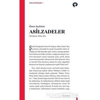 Asilzadeler - Ömer Seyfettin - Turkuvaz Kitap