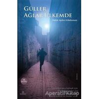 Güller Ağlar Ülkemde - Nehir Aydın Gökduman - Ensar Neşriyat