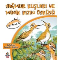 Yağmur Kuşları ve Minik Kızın Öyküsü - Cihan Bahadır Gürelik - Yağmur Çocuk