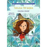 Tarlada Tek Başına - Korkuluk Gülperinin Meraklı Öyküleri 4 - Gülsüm Cengiz - A7 Kitap
