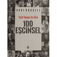 Tarih Boyunca En Etkin 100 Eşcinsel - Paul Russell - A7 Kitap