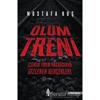 Ölüm Treni - Mustafa Hoş - A7 Kitap