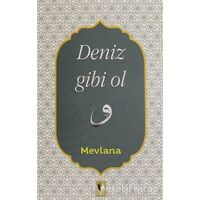 Deniz Gibi Ol - Mevlana Celaleddin Rumi - Ehil Yayınları