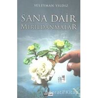 Sana Dair Mırıldanmalar - Süleyman Yıldız - Siyah Beyaz Yayınları