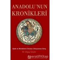 Anadolunun Kronikleri - M. Olgay Söyler - Karakum Yayınevi