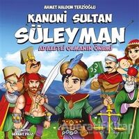 Kanuni Sultan Süleyman - Adaletli Olmanın Önemi - Ahmet Haldun Terzioğlu - Pogo Çocuk