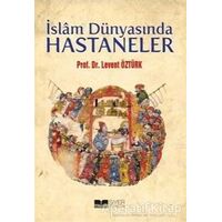 İslam Dünyasında Hastaneler - Levent Öztürk - Siyer Yayınları