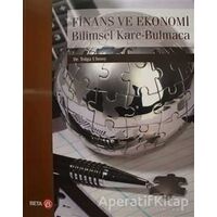 Finans ve Ekonomi - Bilimsel Kare-Bulmaca - Tolga Ulusoy - Beta Yayınevi