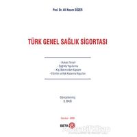 Türk Genel Sağlık Sigortası - Ali Nazım Sözer - Beta Yayınevi