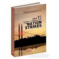 July 15 The Night At The End Of Days: The Nation Strikes - Mustafa Çalışkan - Beta Yayınevi