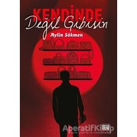 Kendinde Değil Gibisin - Aylin Sökmen - Nota Bene Yayınları