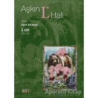 Aşkın L* Hali Cilt 3 - Karin Karakaşlı - Nota Bene Yayınları