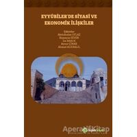 Eyyubiler’de Siyasi ve Ekonomik İlişkiler - Rümeysa Seven - Hiperlink Yayınları