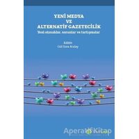 Yeni Medya ve Alternatif Gazetecilik - Gül Esra Atalay - Hiperlink Yayınları