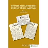 Mukaddimeler Zaviyesinden Tanzimat Dönemi Gazeteleri - Dinçer Öztürk - Hiperlink Yayınları
