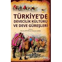 Türkiye’de Devecilik Kültürü Ve Deve Güreşleri - Süleyman Şanlı - Gece Kitaplığı