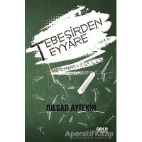 Tebeşirden Teyyare - Dilşad Aytekin - Gece Kitaplığı