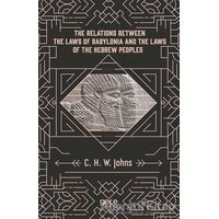 The Relations Between The Laws Of Babylonia And The Laws Of The Hebrew Peoples