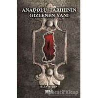 Anadolu Tarihinin Gizlenen Yanı - Rıza Aydın - Gece Kitaplığı