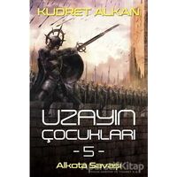 Uzayın Çocukları 5 - Kudret Alkan - Cinius Yayınları