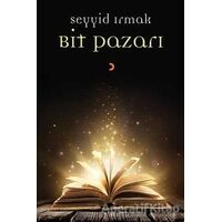 Bit Pazarı - Seyyid Irmak - Cinius Yayınları
