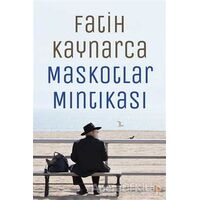 Maskotlar Mıntıkası - Fatih Kaynarca - Cinius Yayınları