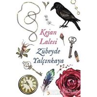 Kejan Lalesi - Zübeyde Yalçınkaya - Cinius Yayınları