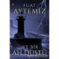 Ve Bir Ah Düştü - Fuat Aytemiz - Cinius Yayınları