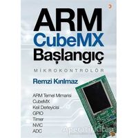 Arm Cubemx Başlangıç Mikrokontrolör - Remzi Kırılmaz - Cinius Yayınları