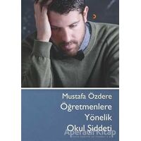 Öğretmenlere Yönelik Okul Şiddeti - Mustafa Özdere - Cinius Yayınları