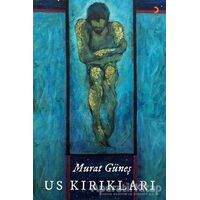 Us Kırıkları - Murat Güneş - Cinius Yayınları