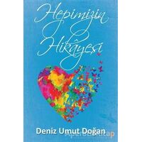 Hepimizin Hikayesi - Deniz Umut Doğan - Cinius Yayınları