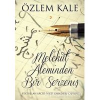 Melekut Aleminden Bir Serzeniş - Özlem Kale - Cinius Yayınları