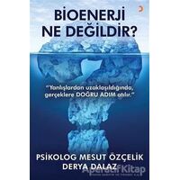 Bioenerji Ne Değildir? - Derya Dalaz - Cinius Yayınları