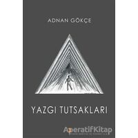 Yazgı Tutsakları - Adnan Gökçe - Cinius Yayınları