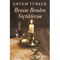 Benim Benden Seçtiklerim - Ertem Türker - Cinius Yayınları