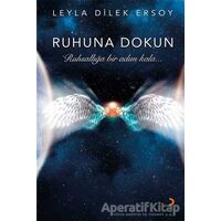 Ruhuna Dokun - Leyla Dilek Karok - Cinius Yayınları